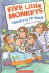 Five Little Monkeys Reading in Bed Five Little Monkeys Reading in Bed