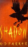 Shadow by K. J. Parker Shadow by K. J. Parker
