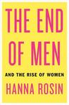 The End of Men by Hanna Rosin
