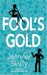 Fool's Gold (A sexy funny mystery/romance, Cottonmouth Book 2)