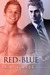 Red+Blue (Opposites Attract, #1)
