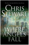 Where Angels Fall (The Great and Terrible, Vol. 2) by Chris Stewart Where Angels Fall (The Great and Terrible, Vol. 2) by Chris Stewart