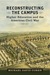 Reconstructing the Campus: Higher Education and the American Civil War