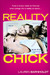Reality Chick (Paperback)
