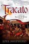 Tracato (A Trial of Blood & Steel, #3) Tracato (A Trial of Blood & Steel, #3)