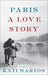 Paris: A Love Story (ebook)