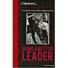 A Lapsed Anarchist's Approach to Being a Better Leader