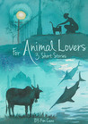 For Animal Lovers by Kim Cano For Animal Lovers by Kim Cano