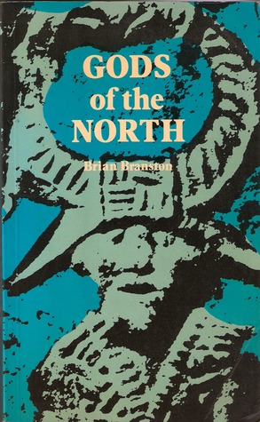 Gods Of The North by Brian Branston Gods Of The North by Brian Branston