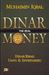 Dinar The Real Money by Muhaimin Iqbal
