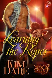 Learning the Ropes (Sex Sells, #3)