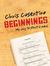 Beginnings: My Way To Start...