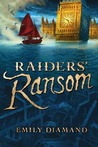 Raiders' Ransom by Emily Diamand Raiders' Ransom by Emily Diamand