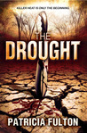 The Drought by Patricia Fulton The Drought by Patricia Fulton