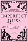 Imperfect Bliss by Susan Fales-Hill Imperfect Bliss by Susan Fales-Hill