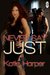 Never Say Just