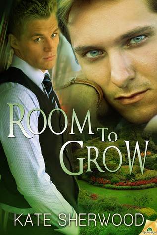 Room to Grow by Kate Sherwood Room to Grow by Kate Sherwood