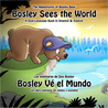 Bosley Sees the World by Tim Johnson Bosley Sees the World by Tim Johnson