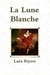 La Lune Blanche. Part Three