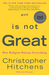 God Is Not Great:...