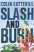 Slash And Burn (Paperback)