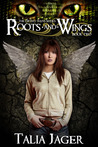 Roots and Wings (The Gifted Teens, #2)