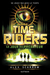 Le Jour du Prédateur (Time Riders, #2)