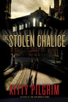 The Stolen Chalice: A Novel The Stolen Chalice: A Novel