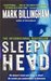 Sleepyhead by Mark Billingham Sleepyhead by Mark Billingham