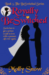 Royally BeSwitched (BeSwitched, #3)
