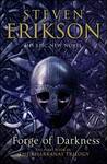 The Forge of Darkness by Steven Erikson