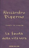 La favola della vita vera La favola della vita vera