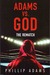 Adams Vs. God: The Rematch