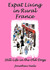 Expat Living in Rural France - Still Life in the Old Dogs (Book 1)