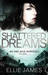 Shattered Dreams (Midnight Dragonfly, #1)