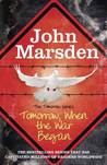 Tomorrow, When the War Began (Tomorrow, #1)
