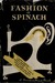 Fashion Is Spinach
