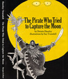 Pirate Who Tried to Capture the Moon