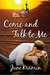 Come and Talk to Me