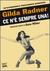 Ce n'è sempre una!: Un'autobiografia tragicamente divertente (Paperback)