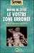 Le vostre zone erronee. Guida all'indipendenza dello spirito (Brossura)