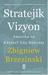 Stratejik Vizyon: Amerika ve Küresel Güç Buhranı (Paperback)