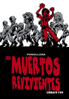 Los Muertos Revivientes - Libraco Uno Los Muertos Revivientes - Libraco Uno