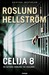 Ćelija 8 (Grens & Sundkvist #3)