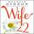 Wife 22 (Audio CD)