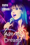Age of Dreams by Marie Symeou Age of Dreams by Marie Symeou