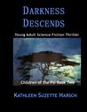 Darkness Descends (Children of the Psi, #2) Darkness Descends (Children of the Psi, #2)