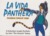 La Vida Panthera, Starring ...