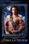 Whistle Down the Wind by Sibelle Stone Whistle Down the Wind by Sibelle Stone