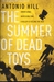 The Summer of Dead Toys